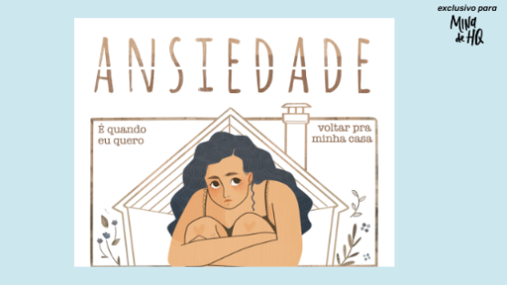 Ansiedade – Cartumante – Mina de HQ – destaque