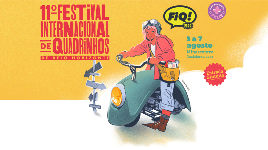Sâmela Hidalgo escreve sobre o FIQ 2022 (Festival Internacional de Quadrinhos), que aconteceu em Belo Horizonte