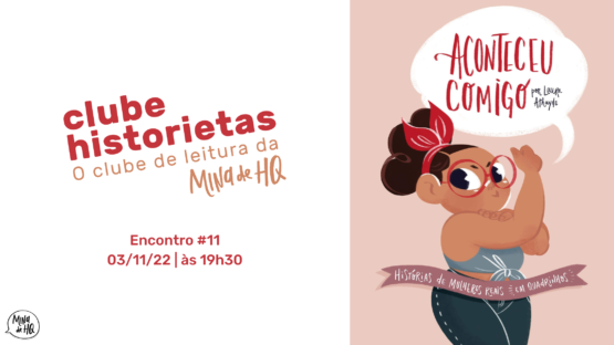 Clube Historietas #11 – Banner Aconteceu Comigo