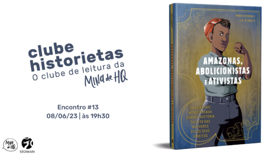 Clube Historietas #13 – Banner Amazonas, abolicionistas e ativistas – Mikki Kendall