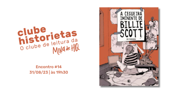 Clube Historietas #14 – Banner A Cegueira Iminente de Billie Scott, de Zoe Thorogood