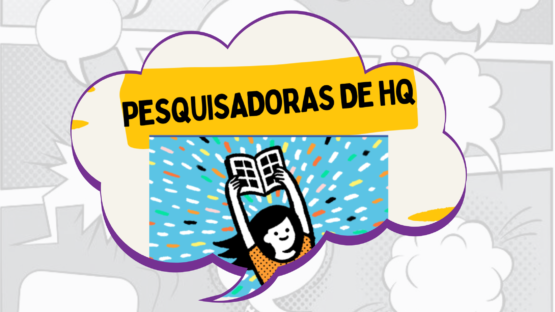 Pesquisadoras de HQ