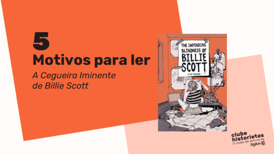 Capa 5 Motivos para ler A Cegueira Iminente de Billie Scott – Mina de HQ