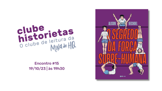 Clube Historietas #15 – Site – O segredo da força sobre-humana, de Alison Bechdel